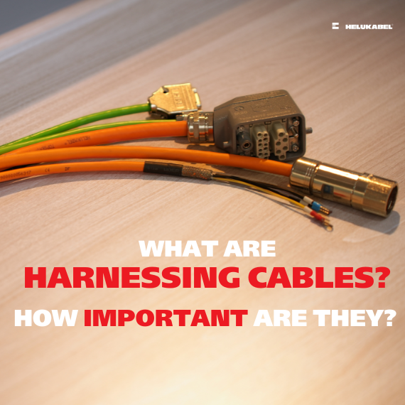 What are harnessing cables? How important are they?